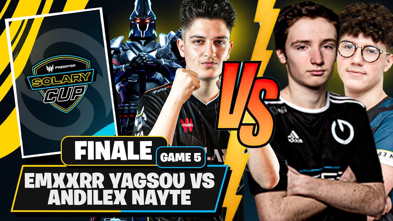 EMXXRR YAGSOU VS ANDILEX NAYTE ► FINALE - SOLARY CUP PREDATOR INVITATIONAL - GAME 5
