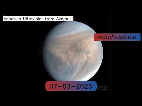Venus in Ultraviolet from Akatsuki - 07-03-2023