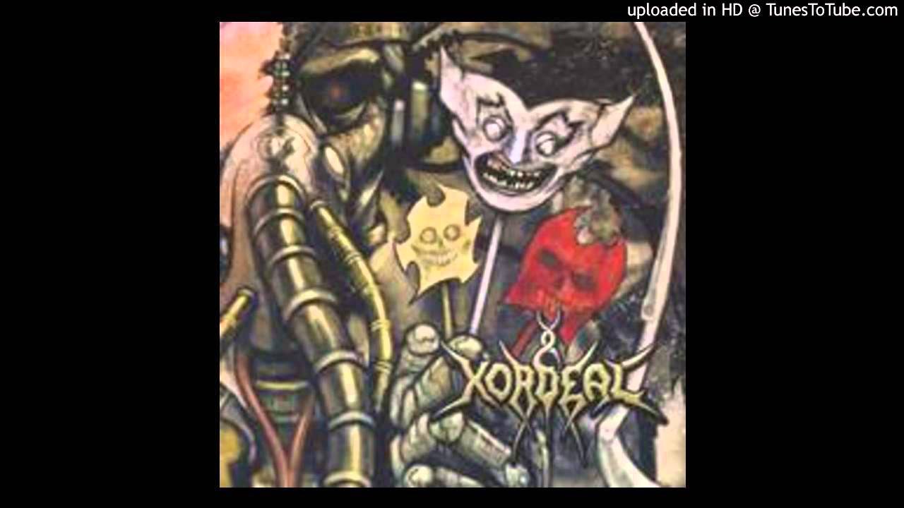 Xordeal - Not Until You're Dead