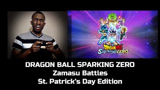 DB Sparking Zero Zamasu Battles (St. Patricks Day Edition) - T.L.AwsmPro.