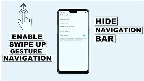 OPPO Enable Swipe Up Gesture Navigation And Hide Navigation Bar Of Android