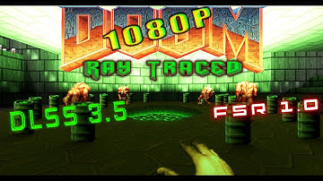 [1080p] Doom 1 ( 1993 ) Ray Traced - Gameplay & Benchmark || DLSS 3.5 & FSR 1.0 ||  E3 Inferno