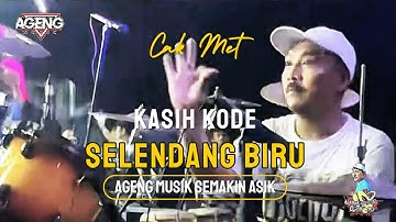 KODE KERAS .. !! FULL SENYUM CAK MET SELENDANG BIRU AGENG MUSIK .. ✅✅✅