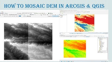 How to mosaic DEM in ArcGIS & QGIS