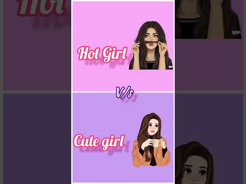✨hot girl vs cute girl 💫#shorts #short @queenalisha12437