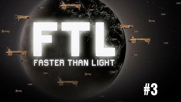FTL: Faster Than Light #3 - INTRUDERS!!!