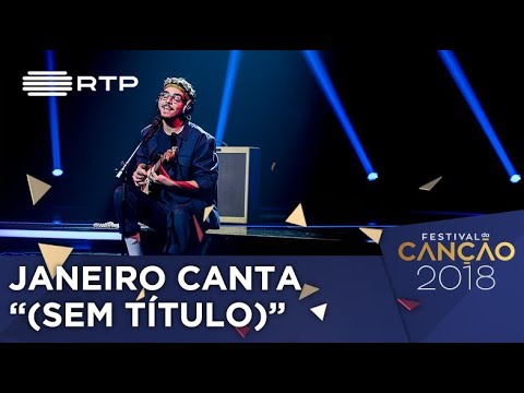 Canção nº7 - Janeiro - (sem título) - 1ª Semifinal | Festival da Canção 2018