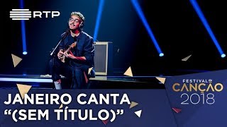 Canção nº7 - Janeiro - (sem título) - 1ª Semifinal | Festival da Canção 2018