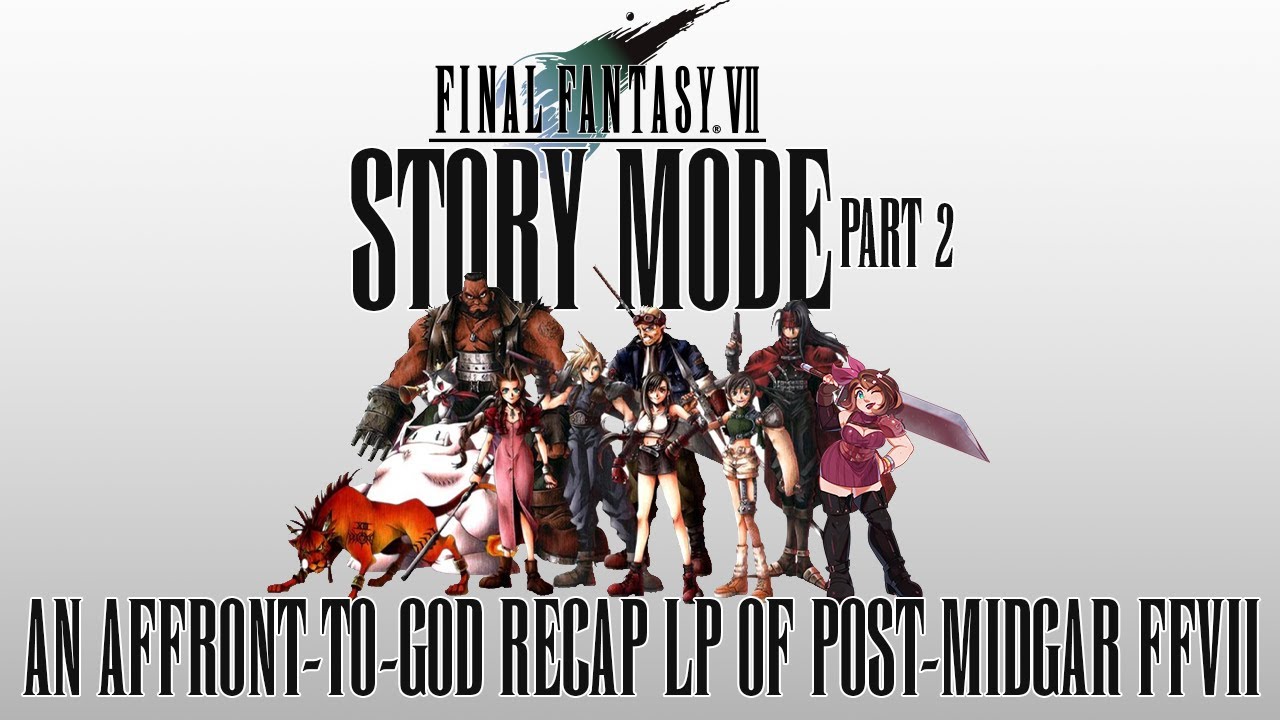 Final Fantasy VII: STORY MODE (Post-Midgar Recap) - PART 2