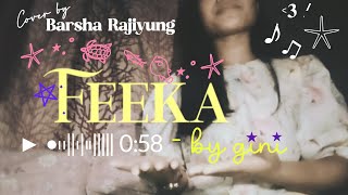 Feeka – Gini | Cover by Barsha Rajiyung 🎶