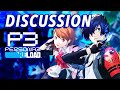 We Need to Talk About Persona 3 Reload - DISCUSSION