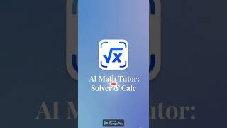 AI Math Tutor: Solver & Calc