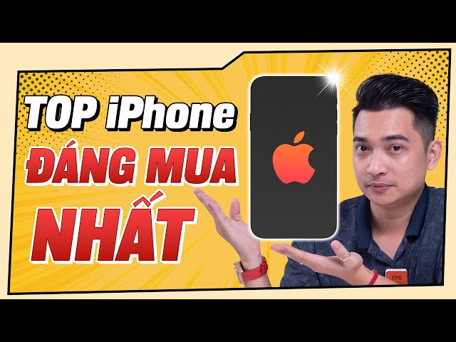 Những chiếc iPhone ĐÁNG MUA NHẤT thời điểm hiện tại !!!