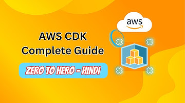 Getting Started with AWS CDK | Crash Course for Beginners | HINDI | FindXTech