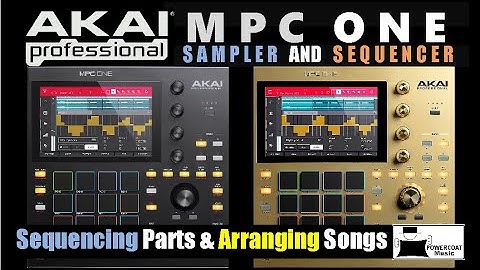AKAI MPC ONE Sampler & Hardware Sequencer: Sequencing Parts & Arranging Songs