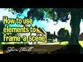 How to use elements in a scene to frame a painting