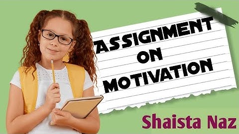 Assignment on Motivation (C-3) | B.Ed Notes | RU Doranda College | Javed classes by Shaista naz