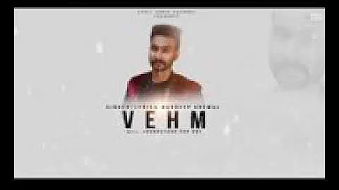 Vehm _ Hardeep Grewal ( Full song ) Latest Punjabi songs