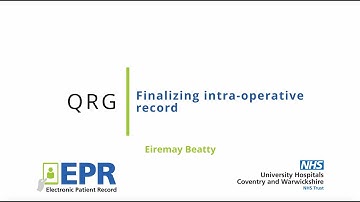 Theatres: Finalising intra operative record - EPR Quick Reference Guide (QRG)