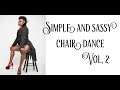 "Simple and Sassy Chair Dance" Vol. 2 by Delandis