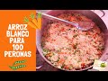 ARROZ BLANCO para 100 personas El secreto para que sea perfecto