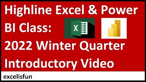 Highline College Advanced Excel – Busn 218 - Winter 2022 Quarter Introductory Video