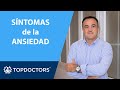 SÍNTOMAS ANSIEDAD 👉🏼 físicos, pensamientos y conductas - Javier Álvarez Cáceres (3/4) | Top Doctors