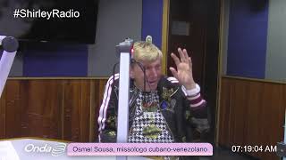 Shirley Radio | | Vidas que merecen ser escuchadas: Osmel Sousa en exclusiva