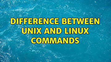 Difference between unix and linux commands (2 Solutions!!)
