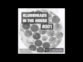 Klubbheads In The House #001 - Podcast - January 2016