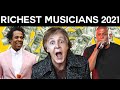 TOP 10 RICHEST MUSICIANS IN THE WORLD 2021