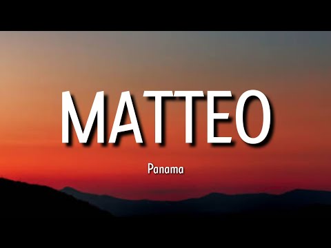 Panama - Matteo (Lyrics/Letra) (TikTok Remix)