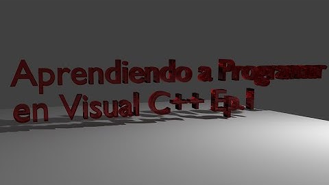 Aprendiendo a Programar en Visual C++ Ep.1 Hola mundo