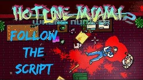"Follow the Script" - Hotline Miami 2: Wrong Number (Achievement Guide)