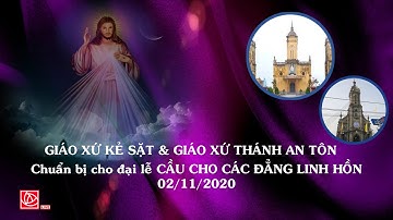 Công Tác Chuẩn Bị Thánh Lễ Cầu Cho Các Đẳng Linh Hồn GX Thánh An Tôn - GX Kẻ Sặt - GP Hải Phòng 2020