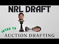 NRL Fantasy &amp; Supercoach Auction Drafting | why and how?