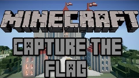 CAPTURE DE FLAG - MINECRAFT MACHINIMA