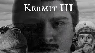 kermit III - “Beware the Green” 
