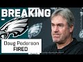 Philadelphia Eagles Fire Doug Pederson as Head Coach
