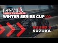 Dynamixx winter series cup  race 2  suzuka
