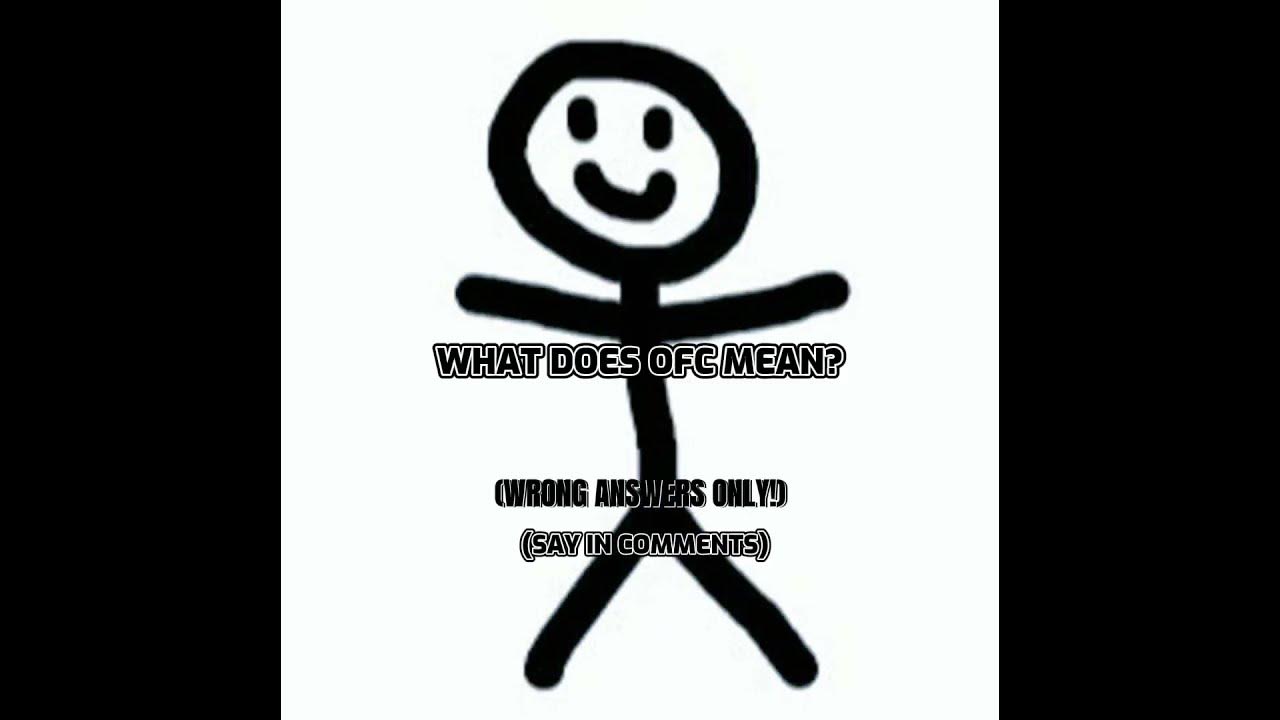 what-does-ofc-mean-wao-wronganswersonly-youtube