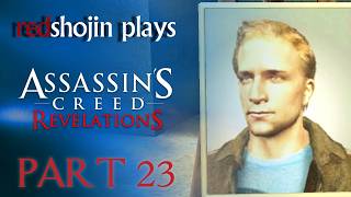 redshojin plays: Assassins Creed Revelations - Part 23 - Lost Archives