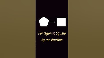 Convert a Pentagon into a Square