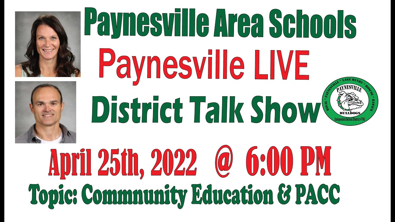 4252022 Paynesville Live District Talk Show Comm Ed & PACC