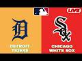 🔴LIVE : Chicago White Sox Vs Detroit Tigers | MLB 2026 | MLB Live Baseball Score