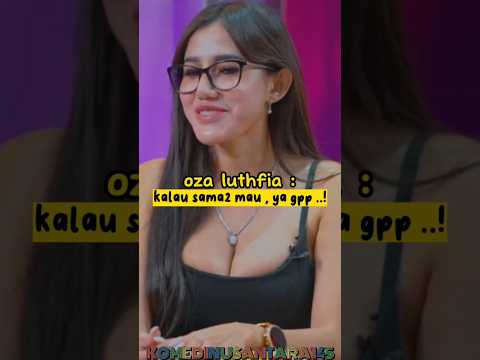 OZA LUTHFIA || KALAU SAMA - SAMA MAU...YA GPP 🤭 #short #shorts #viral #trending