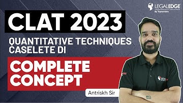 CLAT 2023 Preparation | CLAT 2023 Concepts of Quantitative Techniques | CLAT 2023 Exam Preparation