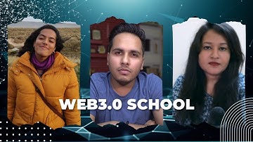 The Web3.0 School Teaser!