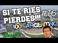 SI TE RIES PIERDES!! #16| Nivel ARGENTO CHABÓN 2018 | 100%ARGENTINO