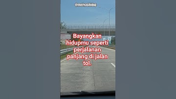 Bayangkan hidupmu seperti perjalanan panjang di jalan tol #youtubeshorts #youtube #trending #viral